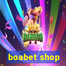 boabet shop